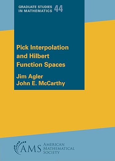 Buy Pick Interpolation and Hilbert Function Spaces (Graduate Studies in ...