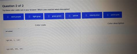 Solved: Try these color codes out in your browser. Which color matches ...