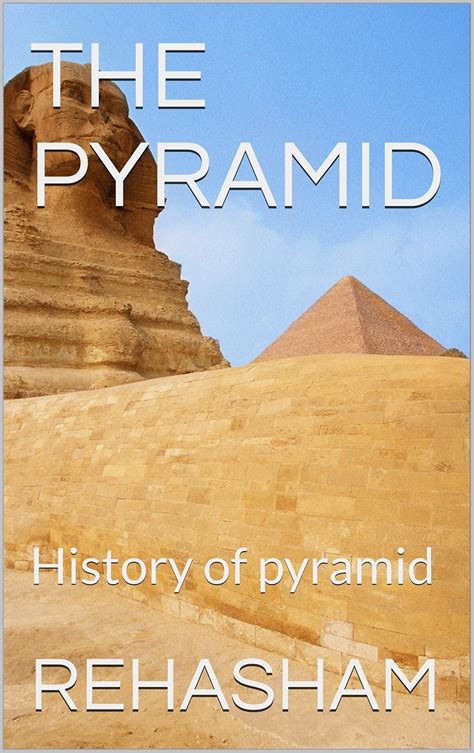 THE PYRAMID: History of pyramid eBook : SHAM, REHA: Amazon.in: Kindle Store