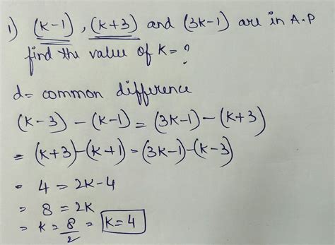 If k-1, k+3and 3k-1 are in ap then find the value of k - Brainly.in