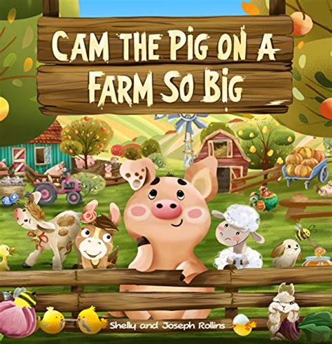 Cam the Pig on a Farm So Big: Farm Animals Bedtime Story. Good Night ...