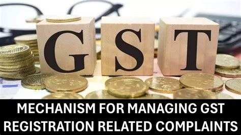 Mechanism for Managing GST Registration Related Complaints in Bengaluru ...