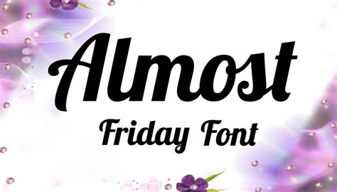 Almost Friday Font Free - Fonts Park