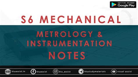 KTU S6 ME 312 Metrology and instrumentation Notes - KTU ASSIST