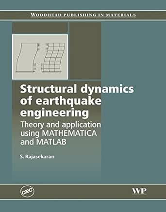 Structural Dynamics of Earthquake Engineering: Theory and Application ...