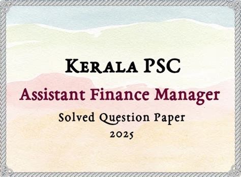 Kerala PSC Assistant Finance Manager Answer Key | 07/11/2025