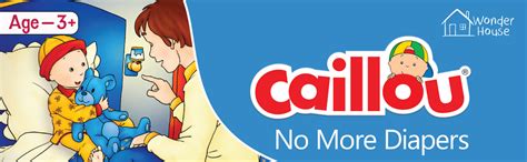 Buy Caillou-No More Diapers Book Online at Low Prices in India ...