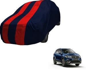 UNIGLOW Car Cover For Maruti Suzuki S-Cross (Without Mirror Pockets ...