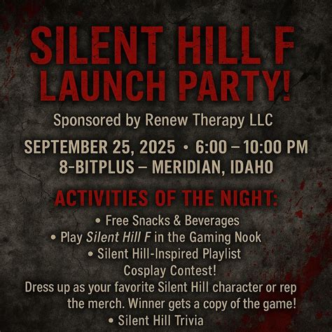 Silent Hill F Launch Party @8-bitplus, 37 E.Fairview Ave , Meridian, ID ...