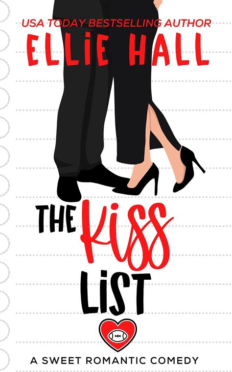 The Kiss List (The Love List #4) by Ellie Hall | Goodreads