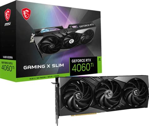 MSI GeForce RTX 4060 Ti GAMING X SLIM 16G GDDR6 16 GB NVIDIA Chipset ...