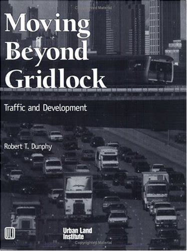 Buy Moving beyond Gridlock: Traffic and Development Book Online at Low ...