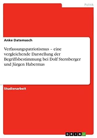 Verfassungspatriotismus – eine vergleichende Darstellung der ...