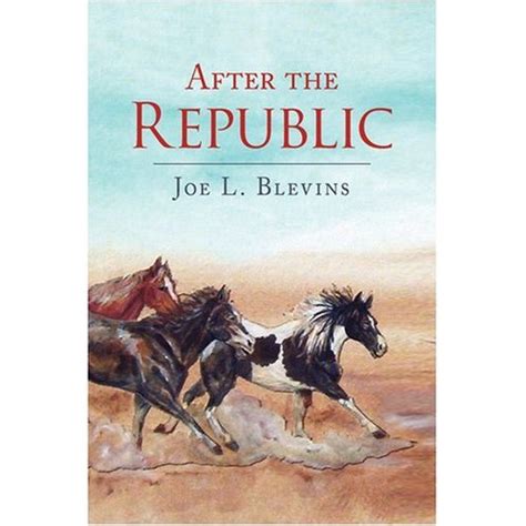 After the Republic (The Texas Republic Book 1) eBook : Joe L. Blevins ...