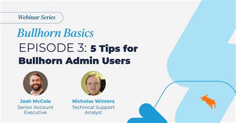 [Training Webinar] Bullhorn Basics: 5 Tips for Bullhorn Admin Users ...