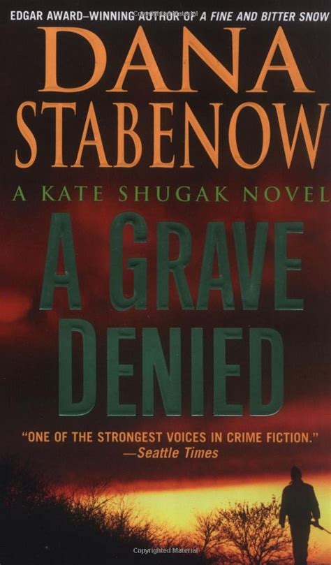 A Grave Denied: A Kate Shugak Novel (Kate Shugak Novels) : Stabenow ...