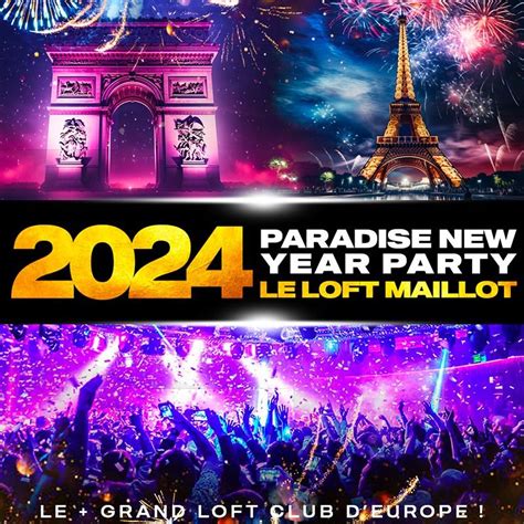PARADISE NEW YEAR BIG PARTY 2024 LE + GRAND LOFT CLUB D EUROPE + DE ...