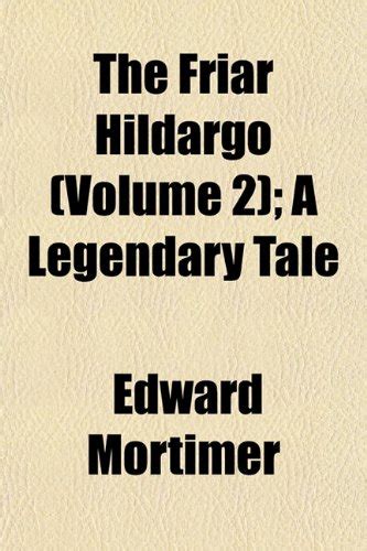 The Friar Hildargo (Volume 2); A Legendary Tale : Amazon.in: Books