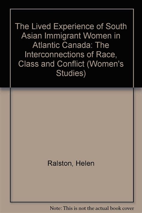 Buy The Lived Experience of South Asian Immigrant Women in Atlantic ...