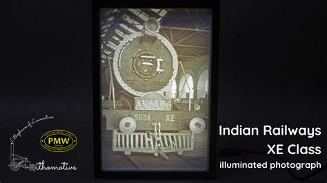 Illuminated Photograph: Indian Railways XE Class – Precision Model Works