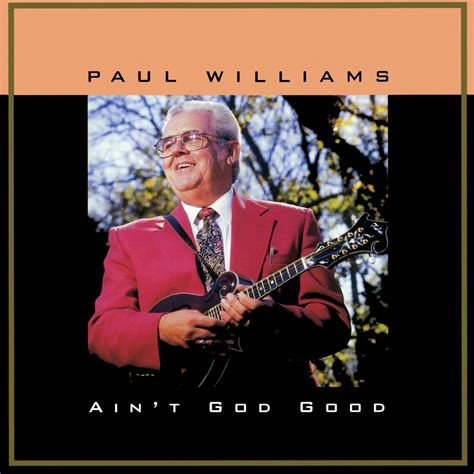 ‎Ain't God Good - Album by Paul Williams - Apple Music