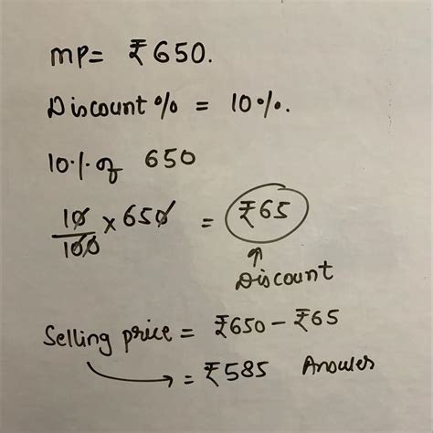 find sp if marked price is rupees 650 and discount is 10% - Brainly.in