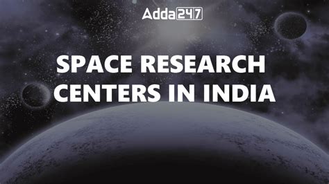 List of Space Research Centres in India