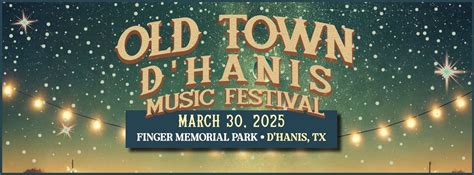 Old Town D’Hanis Music Festival, The Country Mart, D Hanis, 30 March ...