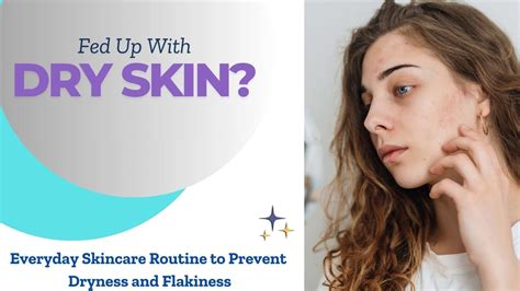 Say Goodbye to Dry Skin: Proven Ways to Keep Your Skin Moisturized ...