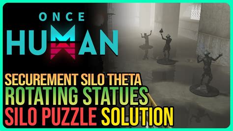 Securement Silo Theta Statue Puzzle Once Human - YouTube