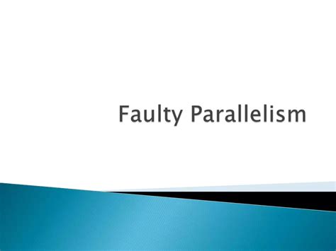 Image result for Faulty Parallelism Examples