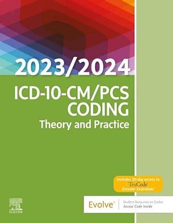 ICD-10-CM/PCS Coding: Theory and Practice, 2023/2024 Edition - E-Book ...