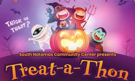 Treat-a-thon - South Natomas Community Center, South Natomas Community ...