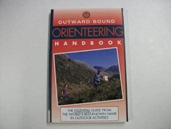 Buy Outward Bound Orienteering Handbook (Outward Bound Handbooks) Book ...