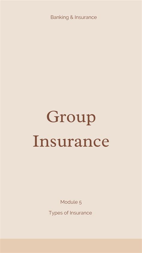 Group Insurance - Group Insurance Types of Insurance Module 5 Banking ...
