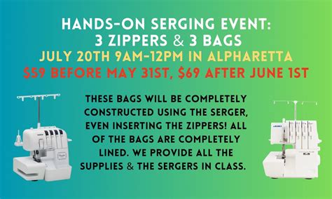 Hands-on Serging Event: 3 Zippers & 3 Bags, 955 N Point Dr, Alpharetta ...