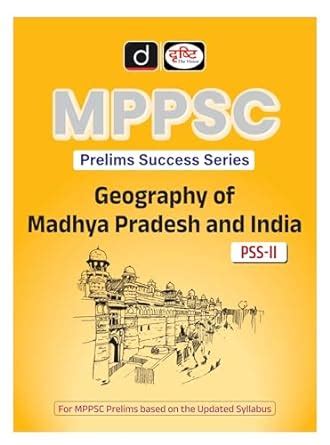 MPPSC PSS-2 Geography Of Madhya Pradesh And India : Drishti ...