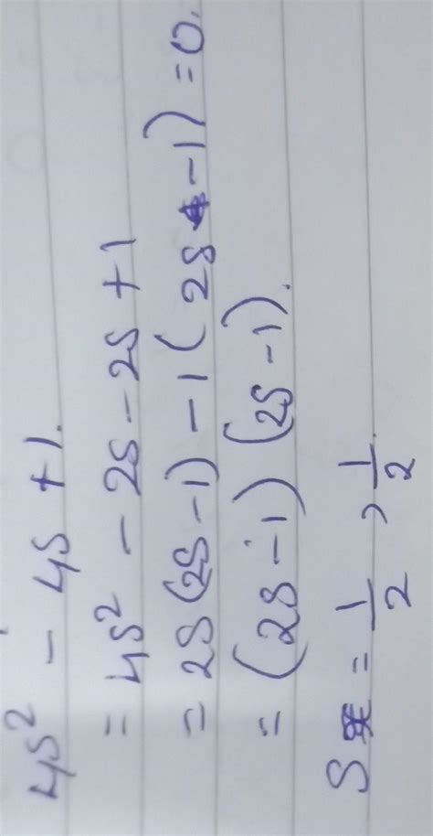 [Best Answer] (4s)'2-4s+1 find the zeroes of the following quadratic ...