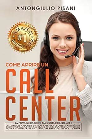 Come aprire un Call Center: La prima guida che ti racconta dei falsi ...
