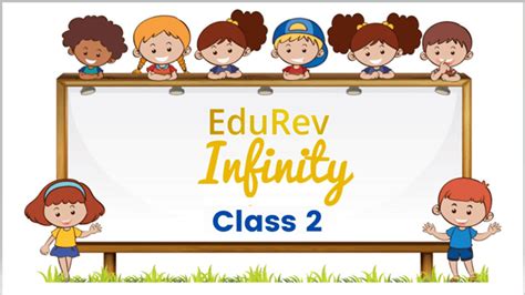 What do you get under EduRev Infinity Package for Class 2? PDF Download