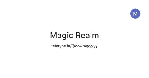 Magic Realm — Teletype