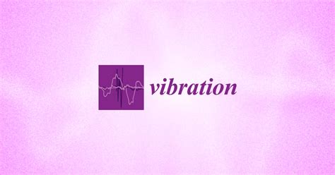 Vibration | Announcements