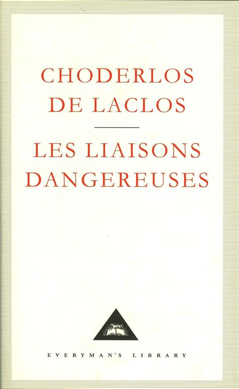 Buy Les Liaisons Dangereuses (Everyman's Library CLASSICS) Book Online ...