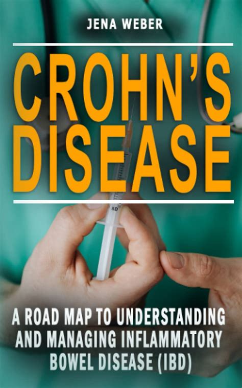 Buy CROHN’S DISEASE: A Road To Understanding And Managing Inflammatory ...