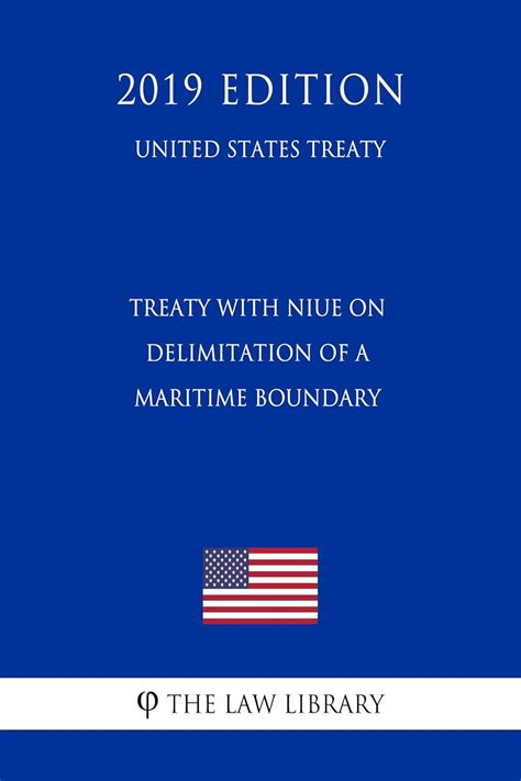 Treaty with Niue on Delimitation of a Maritime Boundary (United States ...