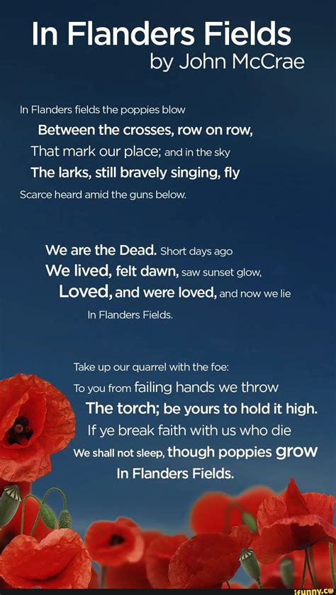 In Flanders Fields by John McCrae In Flanders fields the poppies blow ...