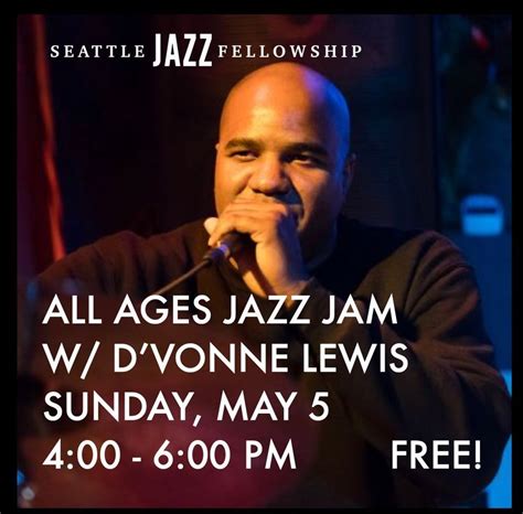 All Ages Jazz Jam with DVonne Lewis, 109 S Main St, Seattle, WA, United ...