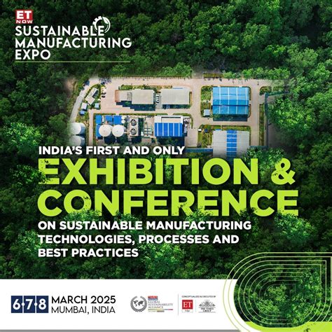 ET NOW Sustainable Manufacturing Expo in Mumbai – March 6, 2025 | AllEvents