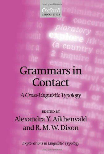 Grammars in Contact: A Cross-Linguistic Typology (Explorations in ...