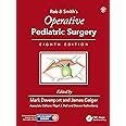 Buy ROB AND SMITHS OPERATIVE PEDIATRIC SURGERY WITH ACCESS CODE 8ED (HB ...